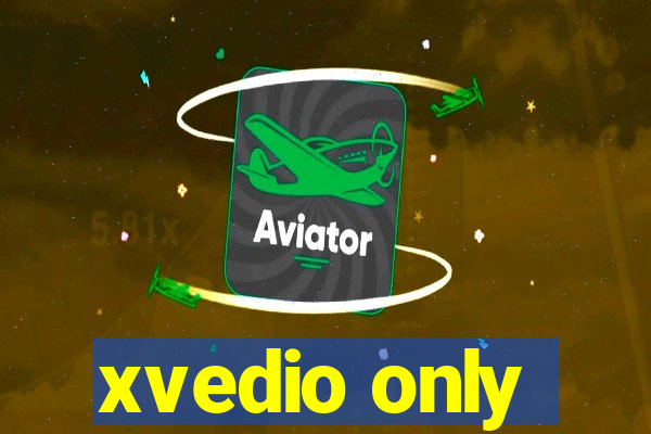 xvedio only