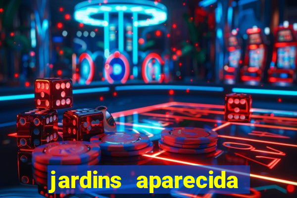 jardins aparecida de goiania