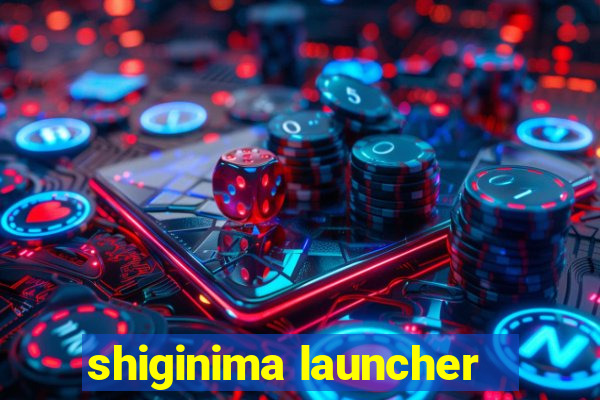 shiginima launcher