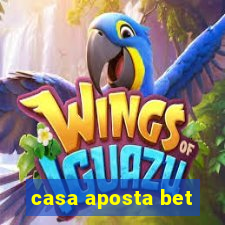 casa aposta bet