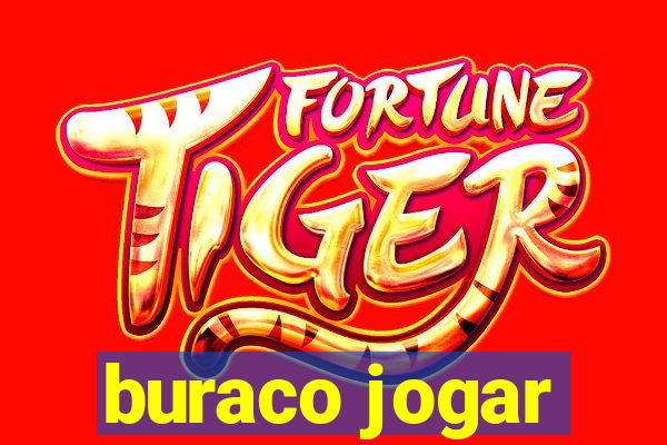 buraco jogar