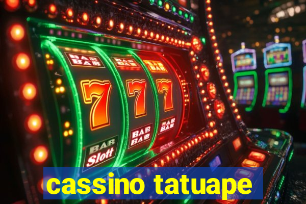 cassino tatuape