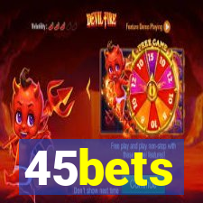 45bets