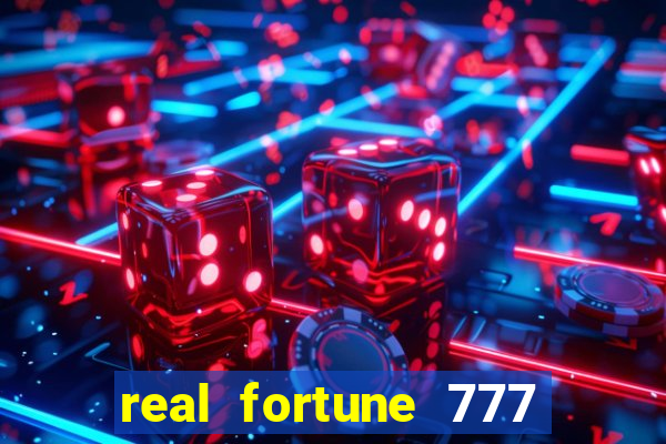 real fortune 777 paga mesmo