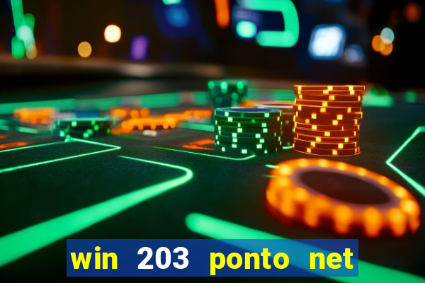 win 203 ponto net jogo download