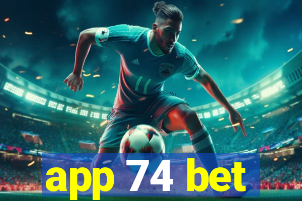 app 74 bet