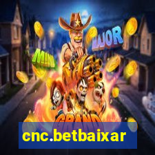 cnc.betbaixar