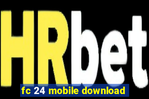 fc 24 mobile download