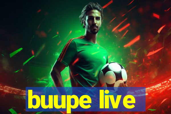 buupe live