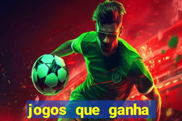 jogos que ganha dinheiro ao se cadastrar