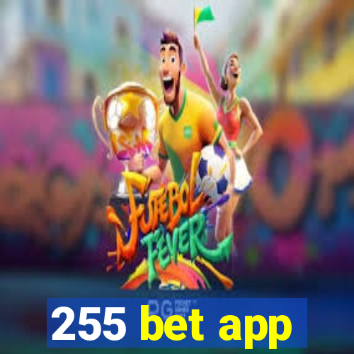 255 bet app