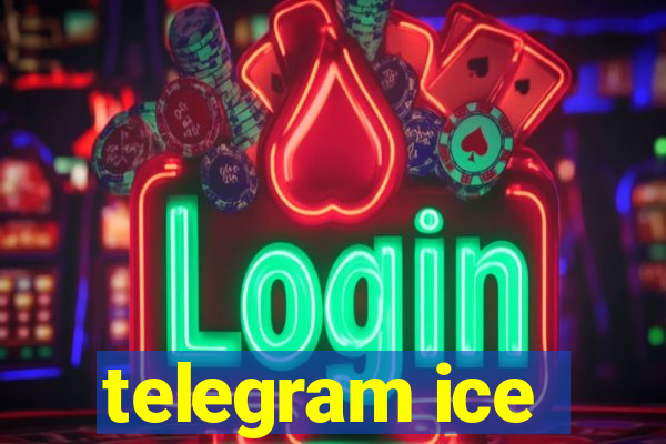 telegram ice