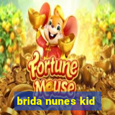 brida nunes kid