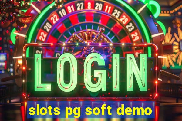 slots pg soft demo