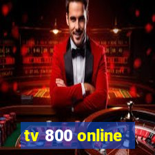 tv 800 online