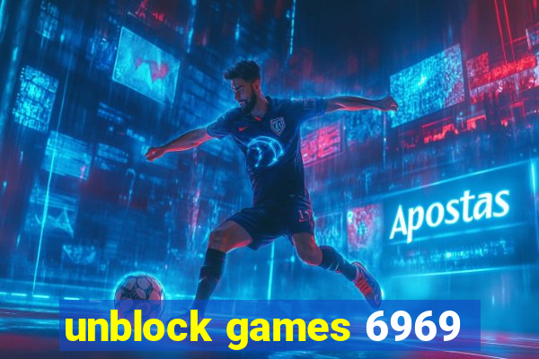 unblock games 6969