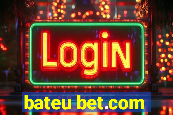 bateu bet.com