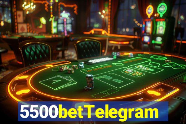 5500betTelegram