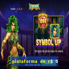 plataforma de r$ 5 para jogar