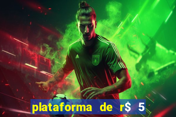 plataforma de r$ 5 para jogar