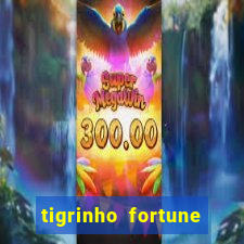 tigrinho fortune dinheiro infinito