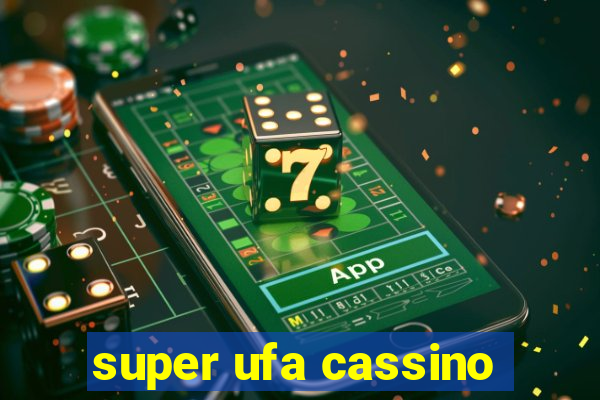 super ufa cassino