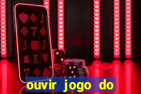 ouvir jogo do vasco ao vivo