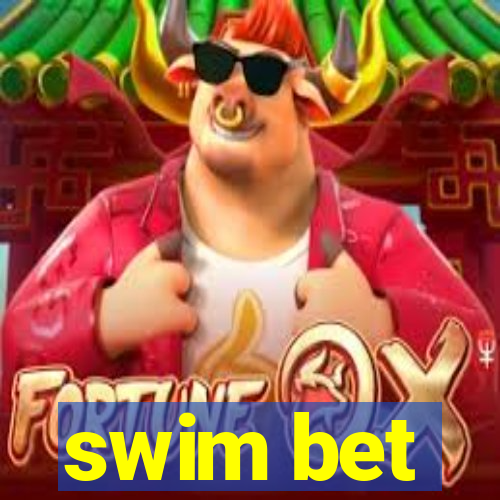 swim bet