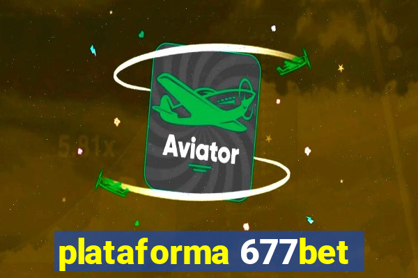 plataforma 677bet