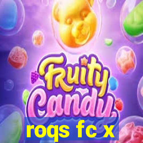 roqs fc x