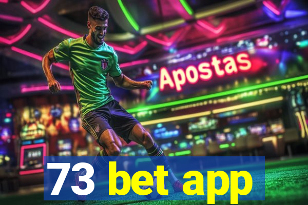 73 bet app