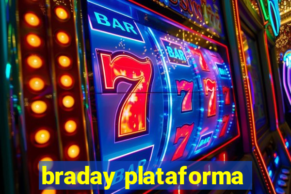 braday plataforma