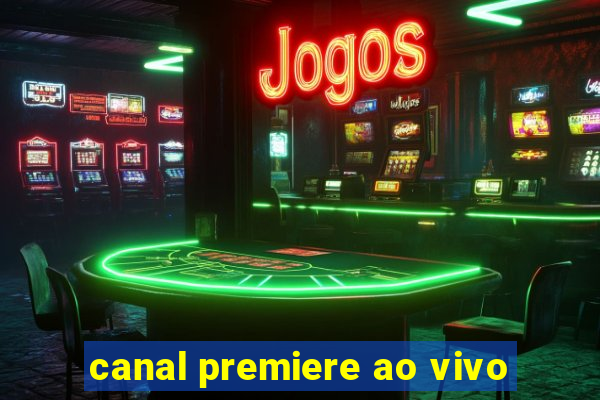 canal premiere ao vivo