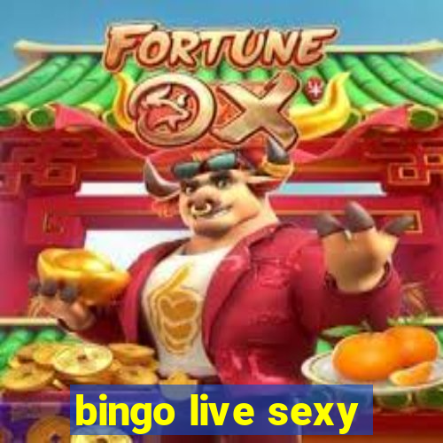 bingo live sexy