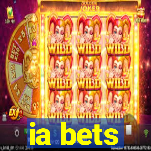 ia bets