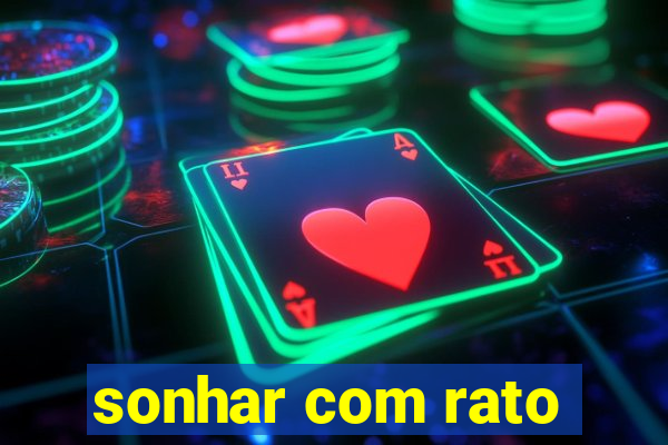 sonhar com rato