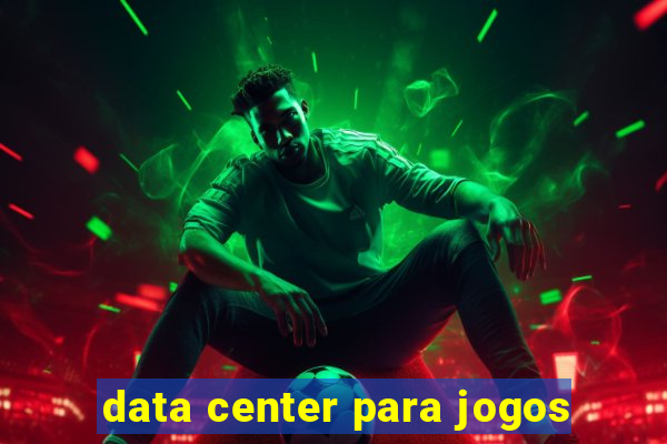 data center para jogos