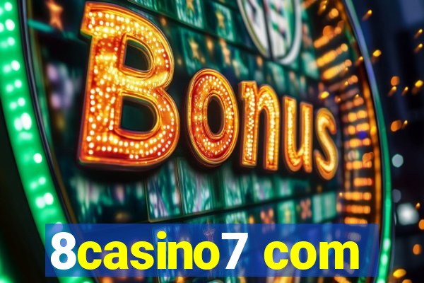 8casino7 com