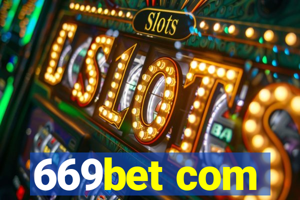 669bet com