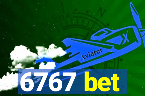 6767 bet