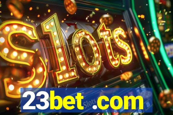 23bet .com