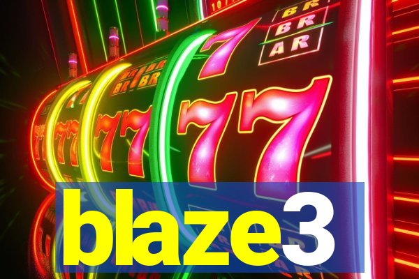 blaze3