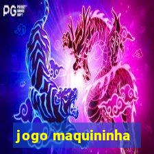 jogo maquininha