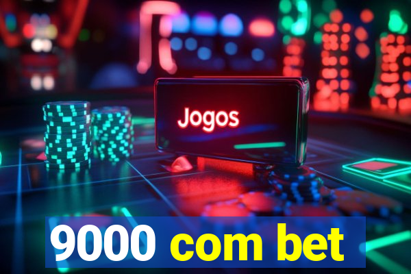 9000 com bet