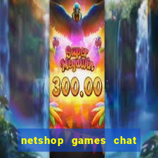 netshop games chat ao vivo