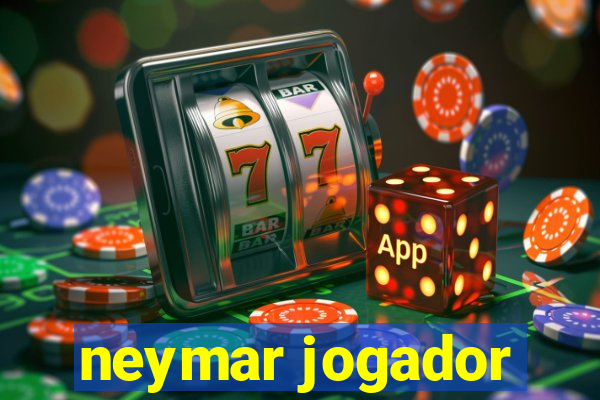 neymar jogador