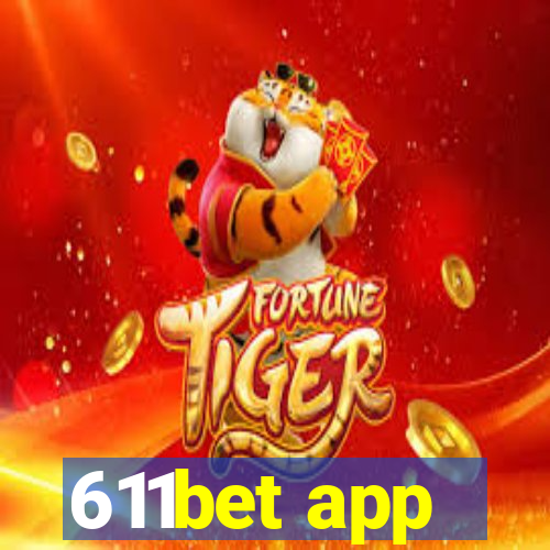 611bet app