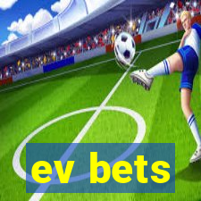 ev bets