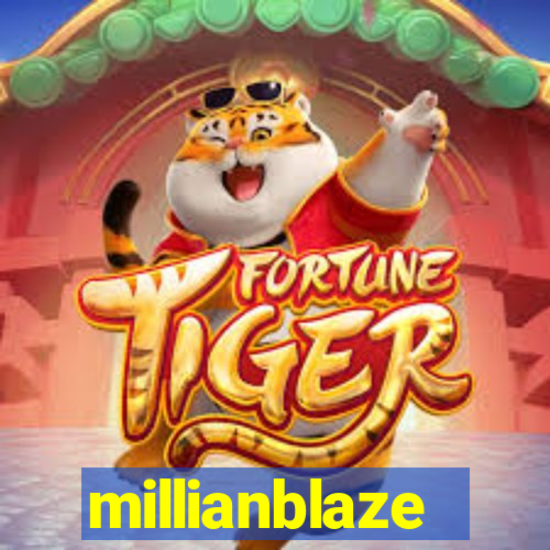 millianblaze