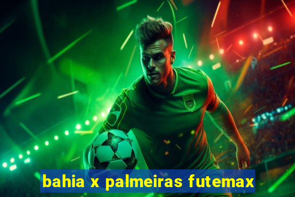 bahia x palmeiras futemax